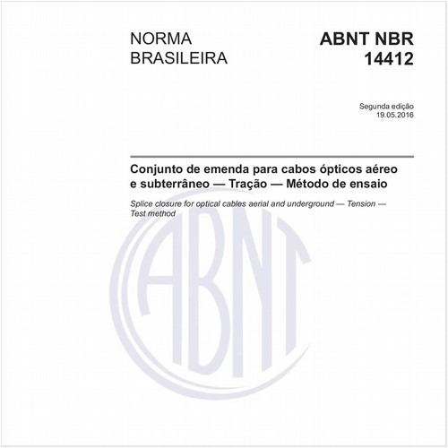 Conjunto de emenda para cabos ópticos aéreo e subterrâneo - Tração - Método de ensaio