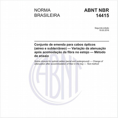 Conjunto de emenda para cabos ópticos (aéreo e subterrâneo) - Variação da atenuação após acomodação da fibra no estojo - Método de ensaio
