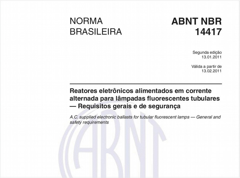 Reatores eletrônicos alimentados em corrente alternada para lâmpadas fluorescentes tubulares — Requisitos gerais e de segurança