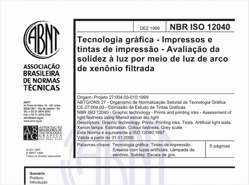 Tecnologia gráfica - Impressos e tintas de impressão - Avaliação da solidez à luz por meio de luz de arco de xenônio filtrada