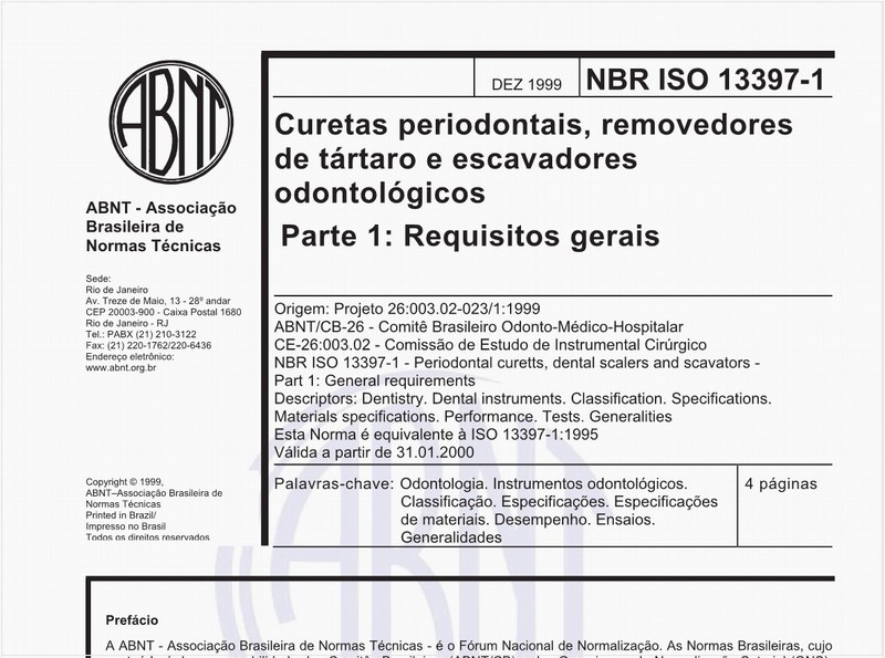 Curetas periodontais, removedores de tártaro e escavadores odontológicos - Parte 1: Requisitos gerais