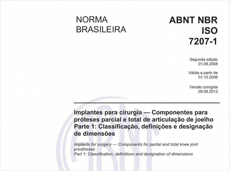 Implantes para cirurgia - Componentes para próteses parcial e total de articulação de joelho - Parte 1:Classificação, definições e designação de dimensões