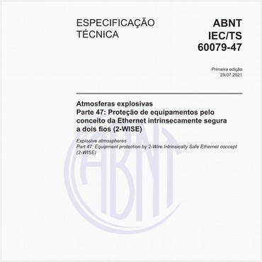 ABNT IEC/TS60079-47 de 07/2021