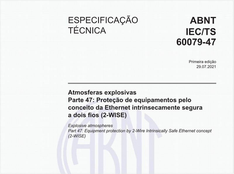 Atmosferas explosivas - Parte 47: Proteção de equipamentos pelo conceito da Ethernet intrinsecamente segura a dois fios (2-WISE)