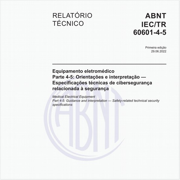 Equipamento eletromédico - Parte 4-5: Orientações e interpretação - Especificações técnicas de cibersegurança relacionada à segurança