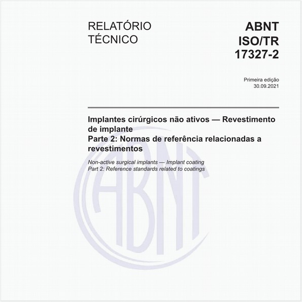 Implantes cirúrgicos não ativos - Revestimento de implante - Parte 2: Normas de referência relacionadas a revestimentos