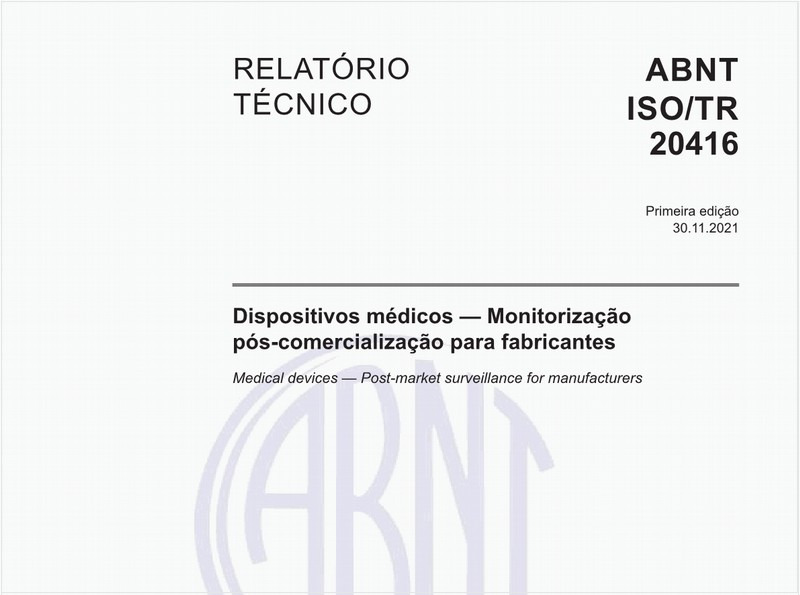 Dispositivos médicos — Monitorização pós-comercialização para fabricantes