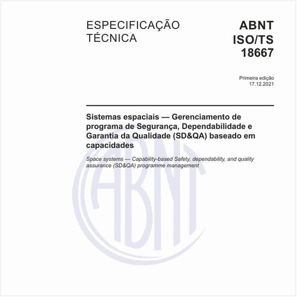 Sistemas espaciais - Gerenciamento de programa de Segurança, Dependabilidade e Garantia da Qualidade (SD&QA) baseado em capacidades