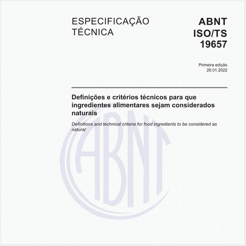 Definições e critérios técnicos para que ingredientes alimentares sejam considerados naturais