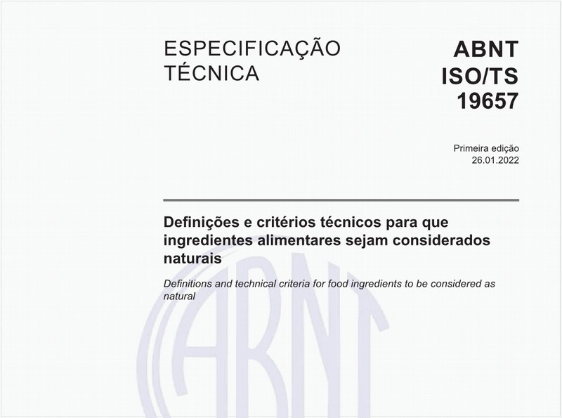 Definições e critérios técnicos para que ingredientes alimentares sejam considerados naturais