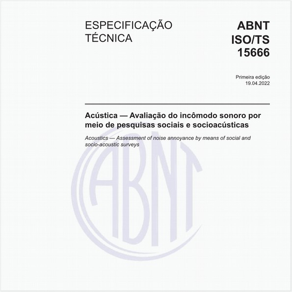 Acústica - Avaliação do incômodo sonoro por meio de pesquisas sociais e socioacústicas - 