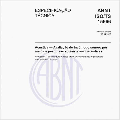 Acústica - Avaliação do incômodo sonoro por meio de pesquisas sociais e socioacústicas - 