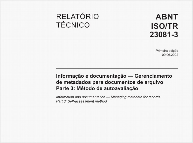 Informação e documentação - Gerenciamento de metadados para documentos de arquivo - Parte 3: Método de autoavaliação