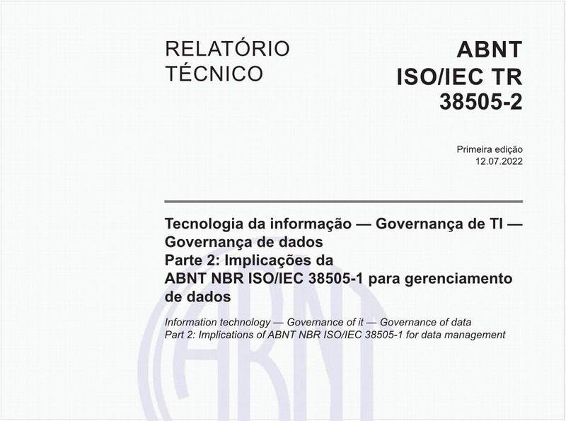 Tecnologia da informação - Governança de TI - Governança de dados - Parte 2: Implicações da ABNT NBR ISO/IEC 38505-1 para gerenciamento de dados