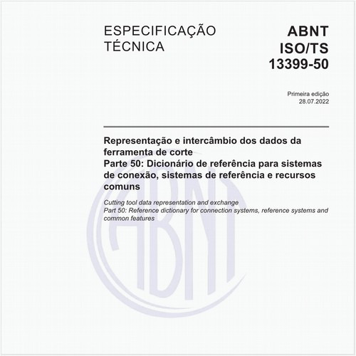 Representação e intercâmbio dos dados da ferramenta de corte - Parte 50: Dicionário de referência para sistemas de conexão, sistemas de referência e recursos comuns