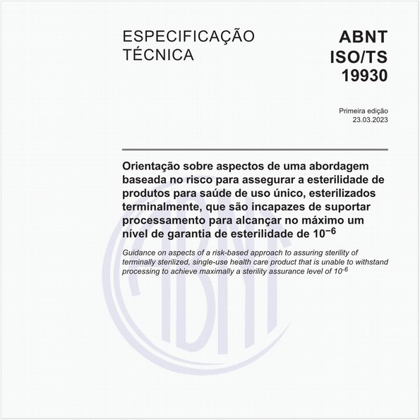 Orientação sobre aspectos de uma abordagem baseada no risco para assegurar a esterilidade de produtos para saúde de uso único, esterilizados terminalmente, que são incapazes de suportar processamento para alcançar no máximo um nível de garantia de esterilidade de 10-6