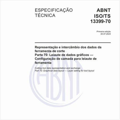 Representação e intercâmbio dos dados da ferramenta de corte - Parte 70: Leiaute de dados gráficos — Configuração de camada para leiaute de ferramenta