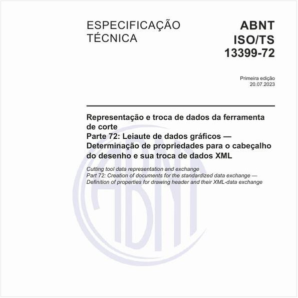 Representação e troca de dados da ferramenta de corte - Parte 72: Leiaute de dados gráficos — Determinação de propriedades para o cabeçalho do desenho e sua troca de dados XML