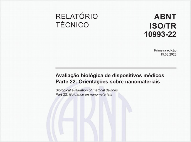 Avaliação biológica de dispositivos médicos - Parte 22: Orientações sobre nanomateriais