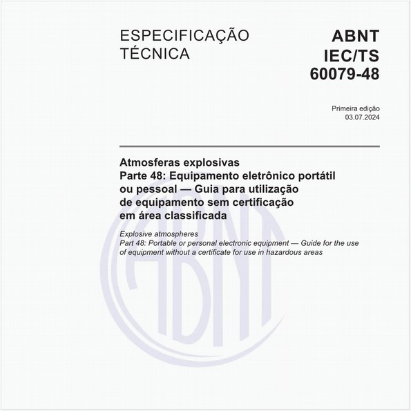 Atmosferas explosivas - Parte 48: Equipamento eletrônico portátil ou pessoal — Guia para utilização de equipamento sem certificação em área classificada