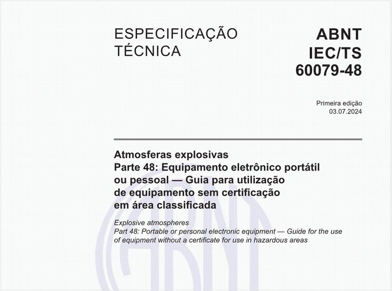 Atmosferas explosivas - Parte 48: Equipamento eletrônico portátil ou pessoal — Guia para utilização de equipamento sem certificação em área classificada