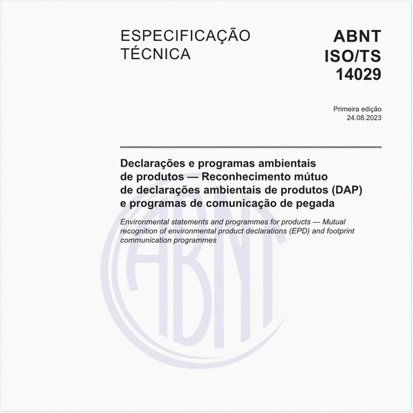 Declarações e programas ambientais de produtos — Reconhecimento mútuo de declarações ambientais de produtos (DAP) e programas de comunicação de pegada