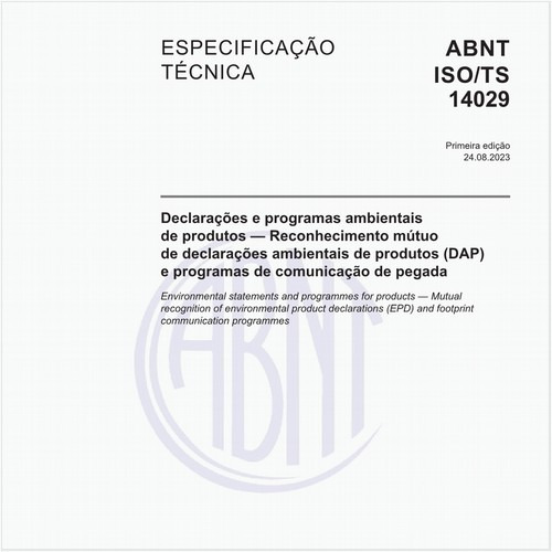 Declarações e programas ambientais de produtos — Reconhecimento mútuo de declarações ambientais de produtos (DAP) e programas de comunicação de pegada