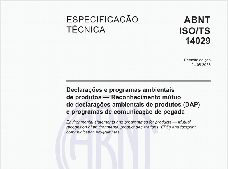 Declarações e programas ambientais de produtos — Reconhecimento mútuo de declarações ambientais de produtos (DAP) e programas de comunicação de pegada