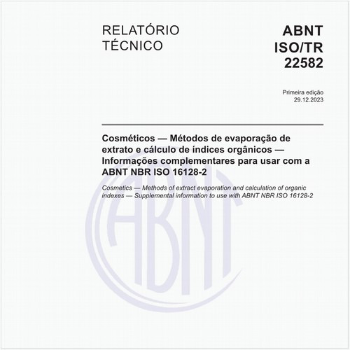 Cosméticos — Métodos de evaporação de extrato e cálculo de índices orgânicos — Informações complementares para usar com a ABNT NBR ISO 16128-2