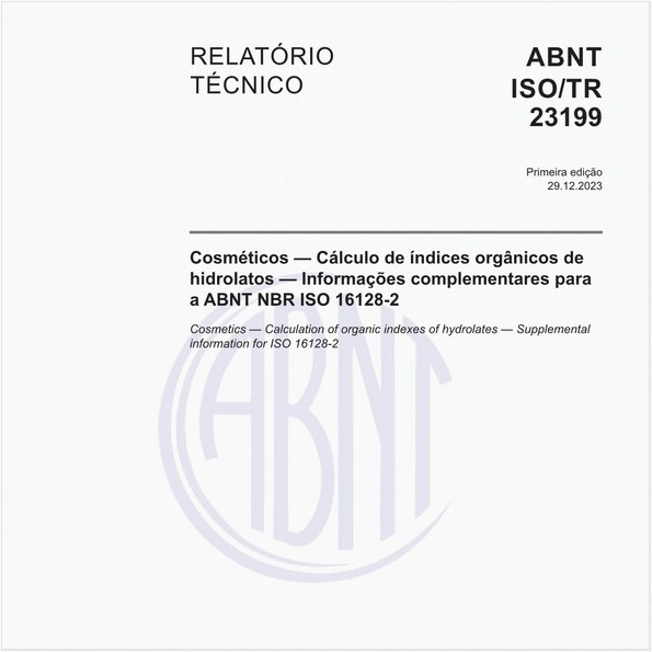 Cosméticos — Cálculo de índices orgânicos de hidrolatos — Informações complementares para a ABNT NBR ISO 16128-2