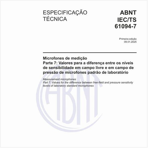 Microfones de medição - Parte 7: Valores para a diferença entre os níveis de sensibilidade em campo livre e em campo de pressão de microfones padrão de laboratório
