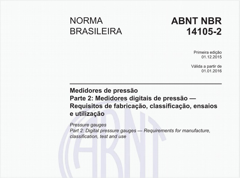 Medidores de pressão - Parte 2: Medidores digitais de pressão - Requisitos de fabricação, classificação, ensaios e utilização
