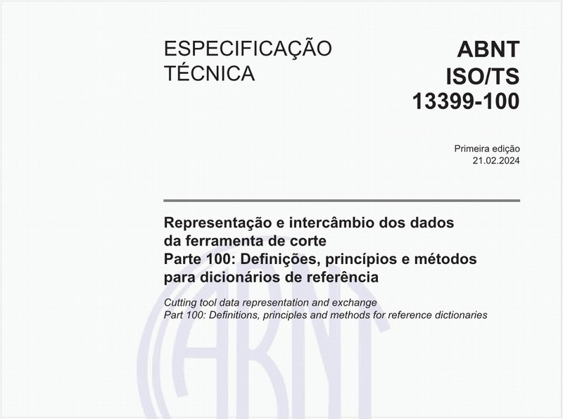Representação e intercâmbio dos dados da ferramenta de corte - Parte 100: Definições, princípios e métodos para dicionários de referência