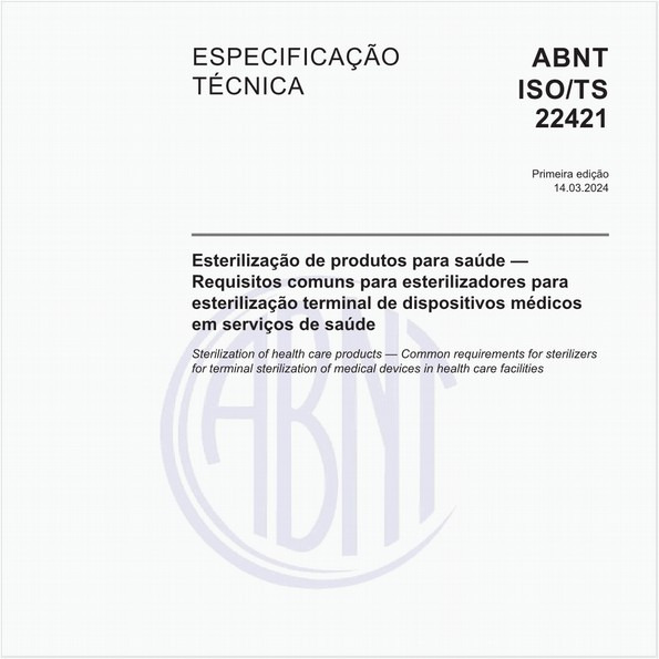 Esterilização de produtos para saúde — Requisitos comuns para esterilizadores para esterilização terminal de dispositivos médicos em serviços de saúde