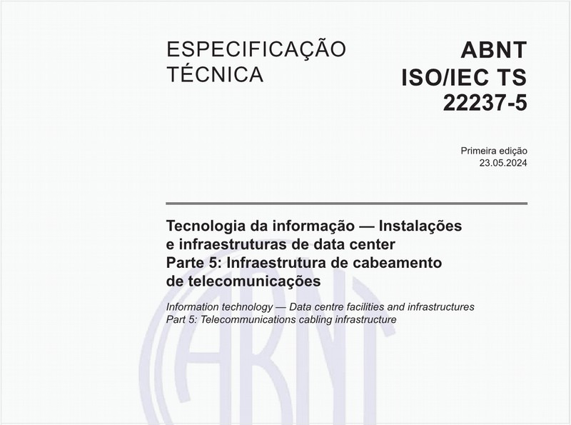 Tecnologia da informação — Instalações e infraestruturas de data center - Parte 5: Infraestrutura de cabeamento de telecomunicações