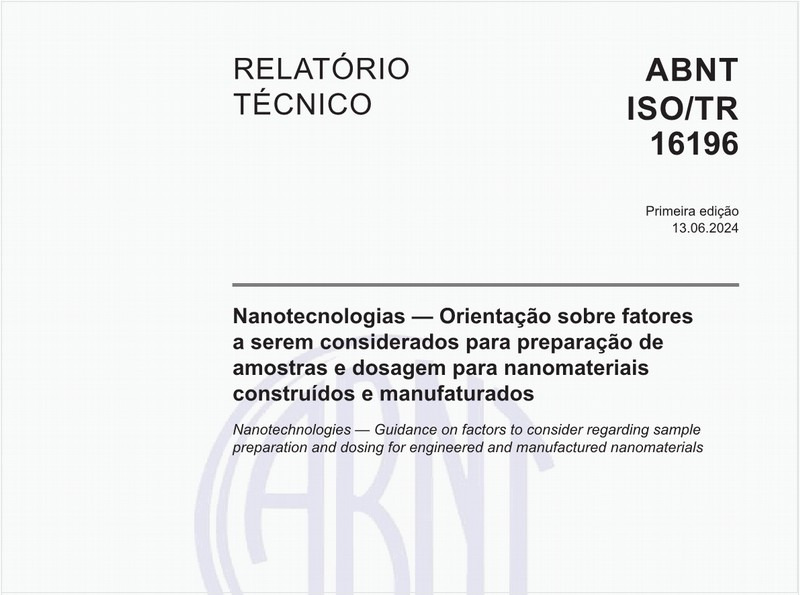 Nanotecnologias — Orientação sobre fatores a serem considerados para preparação de amostras e dosagem para nanomateriais construídos e manufaturados