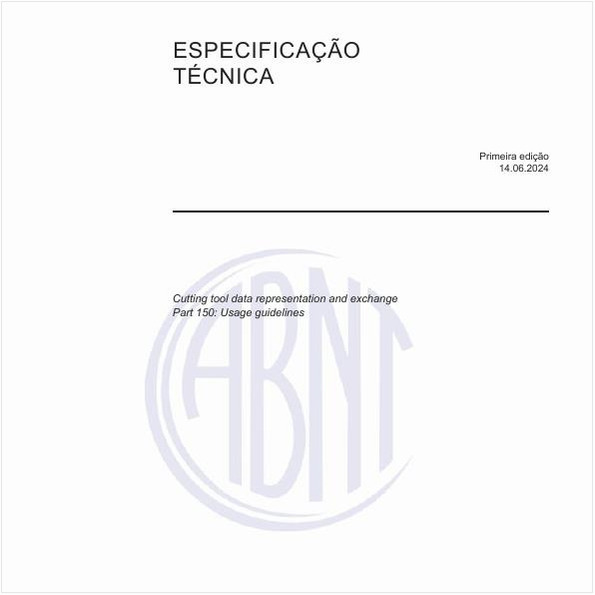 Representação e intercâmbio de dados da ferramenta de corte - Parte 150: Diretrizes de uso