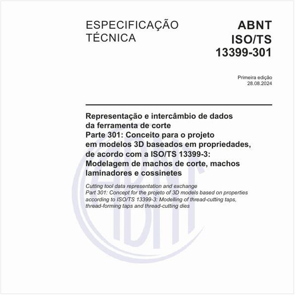 Representação e intercâmbio de dados da ferramenta de corte - Parte 301: Conceito para o projeto em modelos 3D baseados em propriedades, de acordo com a ISO/TS 13399-3: Modelagem de machos de corte, machos laminadores e cossinetes
