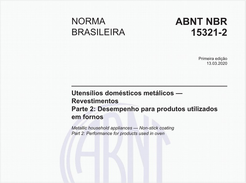 Utensílios domésticos metálicos — Revestimentos - Parte 2: Desempenho para produtos utilizados em fornos
