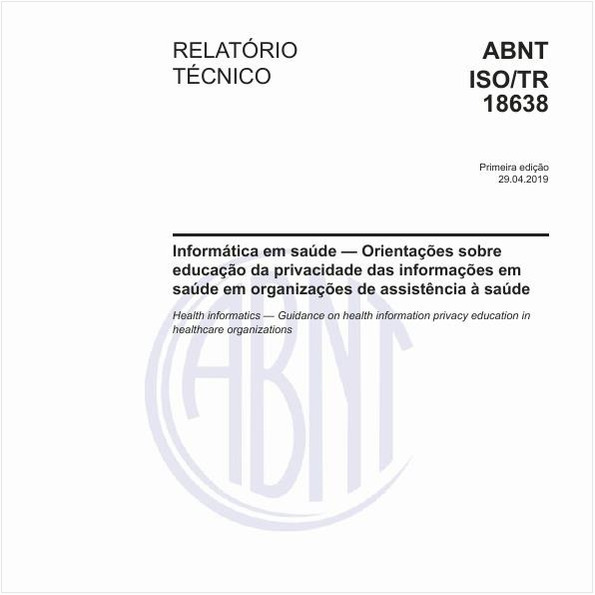 Informática em saúde — Orientações sobre educação da privacidade das informações em saúde em organizações de assistência à saúde