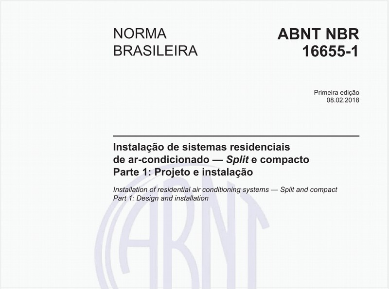 Instalação de sistemas residenciais de ar-condicionado - Split e compacto - Parte 1: Projeto e instalação