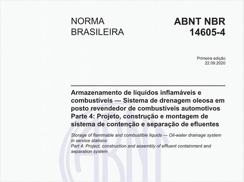 Armazenamento de líquidos inflamáveis e combustíveis — Sistema de drenagem oleosa em posto revendedor de combustíveis automotivos - Parte 4: Projeto, construção e montagem de sistema de contenção e separação de efluentes