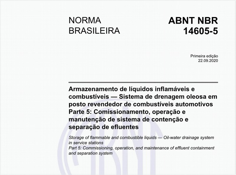 Armazenamento de líquidos inflamáveis e combustíveis — Sistema de drenagem oleosa em posto revendedor de combustíveis automotivos - Parte 5: Comissionamento, operação e manutenção de sistema de contenção e separação de efluentes
