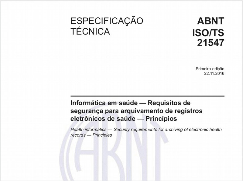 Informática em saúde - Requisitos de segurança para arquivamento de registros eletrônicos de saúde - Princípios