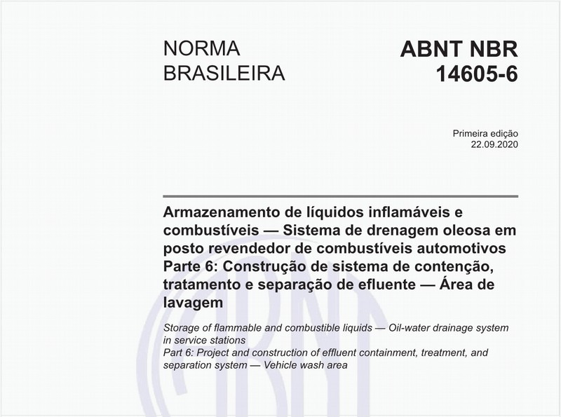 Armazenamento de líquidos inflamáveis e combustíveis — Sistema de drenagem oleosa em posto revendedor de combustíveis automotivos - Parte 6: Construção de sistema de contenção, tratamento e separação de efluente — Área de lavagem