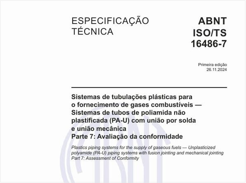 Sistemas de tubulações plásticas para o fornecimento de gases combustíveis - Sistemas de tubos de poliamida não plastificada (PA-U) com união por solda e união mecânicaParte 7: Avaliação da conformidade