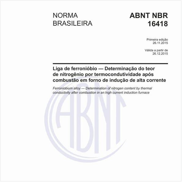 Liga de ferronióbio - Determinação do teor de nitrogênio por termocondutividade após combustão em forno de indução de alta corrente