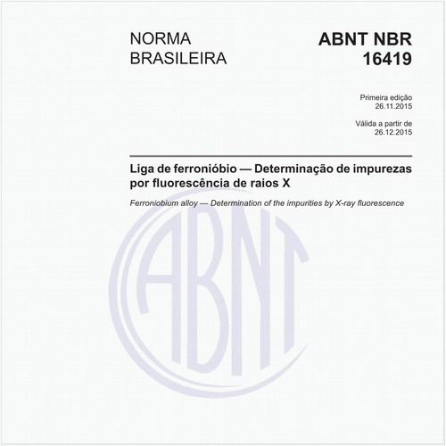 Liga de ferronióbio - Determinação de impurezas por fluorescência de raios X