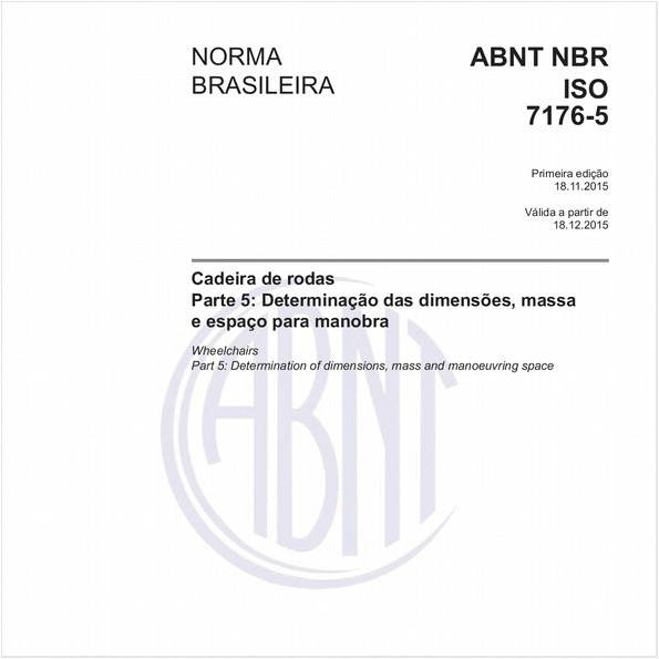 Cadeira de rodas - Parte 5: Determinação das dimensões, massa e espaço para manobra