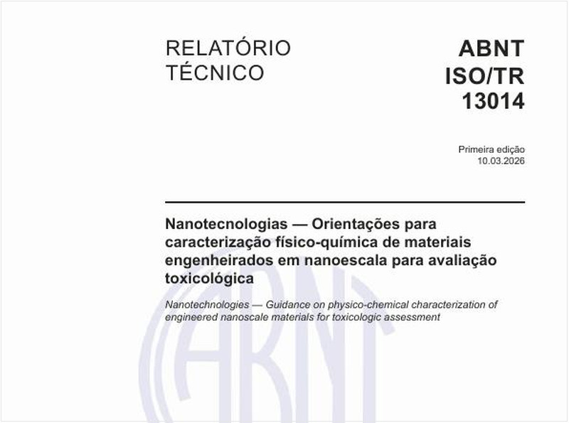 Nanotecnologias — Orientações para caracterização físico-química de materiais engenheirados em nanoescala para avaliação toxicológica